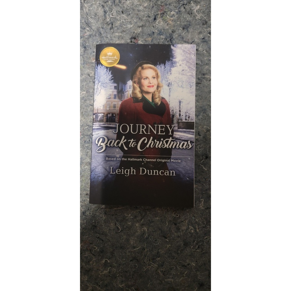 Journey Back to Christmas: Based on the Hallmark Channel Original Movie